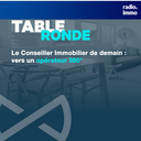 Le Conseiller Immobilier de demain : vers un opérateur 360° Le Conseiller Immobilier de demain : vers un opérateur 360°