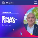 Le mag de l\'Immo du 14 Octobre 2022 - Loïc CANTIN, FNAIM