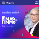 Le mag de l\'Immo du 10 Mars 2023 - Jean-Michel CAMIZON, GROUPE DAUCHEZ