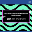 Inauguration du Playground Paris-Saclay